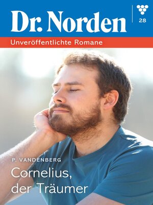 cover image of Dr. Norden – Unveröffentlichte Romane 28 – Arztroman